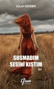 Susmadım Sesini Kıstım
