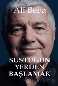 Sustuğun Yerden Başlamak