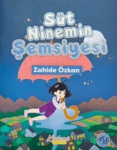 Süt Ninemin Şemsiyesi