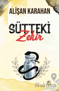 Sütteki Zehir