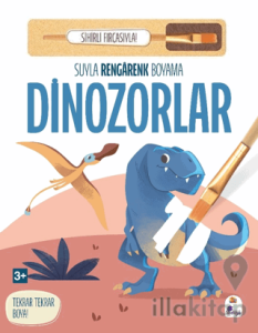 Suyla Rengarenk Boyama - Dinozorlar (Sihirli Fırçasıyla)
