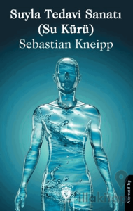 Suyla Tedavi Sanatı (Su Kürü)