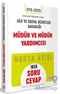 T.C. Aile Ve Sosyal Hizmetler Bakanlığı Gys Müdür Ve Müdür Yardımcısı Soru - Cevap