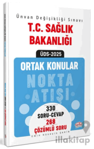T.C. Sağlık Bakanlığı Ünvan Değişikliği Sınavı Ortak Konular Nokta Atışı Soru-Cevap / Çözümlü Soru Bankası
