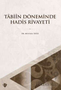 Tabiin Döneminde Hadis Rivayeti