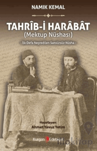 Tahrib-i Harabat (Mektup Nüshası) İlk Defa Neşredilen Sansürsüz Nüsha