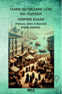 Tahrir Defterlerine Göre XVI. Yüzyılda Mermere Kazası
