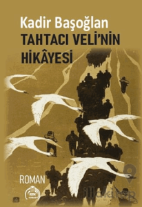 Tahtacı Veli’nin Hikayesi