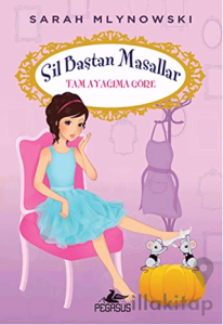 Tam Ayağıma Göre / Sil Baştan Masallar 2