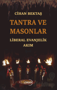 Tantra ve Masonlar Liberal Evanjelik Akım