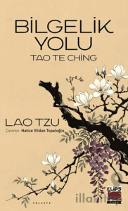 Tao The Ching - Bilgelik Yolu