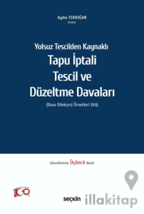 Tapu İptali - Tescil ve Düzeltme Davaları