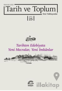 Tarih ve Toplum Yeni Yaklaşımlar Sayı: 25-Bahar 2025