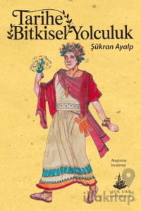 Tarihe Bitkisel Yolculuk