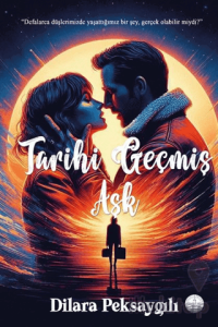 Tarihi Geçmiş Aşk