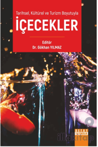 Tarihsel, Kültürel ve Turizm Boyutuyla İçecekler