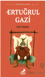 Tarihsever Çocuk - Ertuğrul Gazi