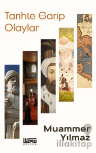 Tarihte Garip Olaylar