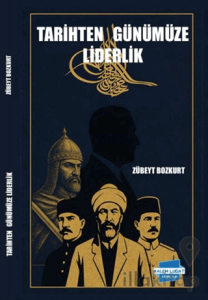 Tarihten Günümüze Liderlik