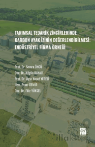 Tarımsal Tedarik Zincirlerinde Karbon Ayak İzinin Değerlendirilmesi - Endüstriyel Firma Örneği