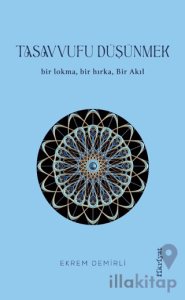 Tasavvufu Düşünmek