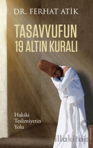 Tasavvufun 19 Altın Kuralı