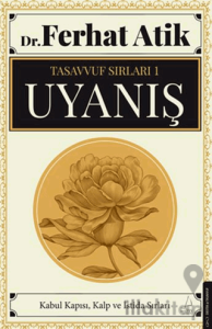 Tasavvufun Sırları 1 - Uyanış
