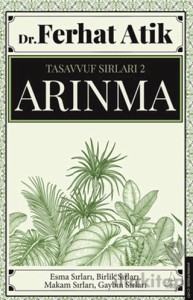 Tasavvufun Sırları 2 - Arınma