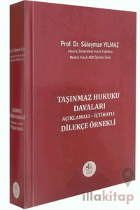 Taşınmaz Hukuku Davaları (Açıklamalı- İçtihatlı, Dilekçe Örnekli)
