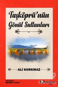 Taşköprü'nün Gönül Sultanları