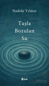 Taşla Bozulan Su