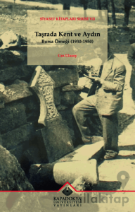 Taşrada Kent ve Aydın - Bursa Örneği (1930 - 1950)