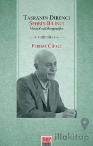 Taşranın Direnci Şehrin Bilinci - Metin Önal Mengüşoğlu