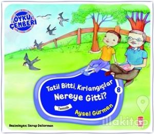 Tatil Bitti Kırlangıçlar Nereye Gitti? - Öykü Çemberi 8