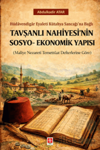 Tavşanlı Nahiyesi'nin Sosyo-Ekonomik Yapısı
