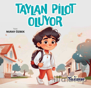 Taylan Pilot Oluyor