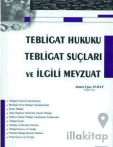 Tebligat Hukuku Tebligat Suçları ve İlgili Mevzuat