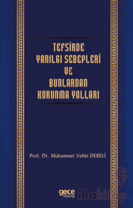 Tefsirde Yanılgı Sebepleri ve Bunlardan Korunma Yolları