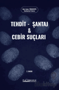 Tehdit, Şantaj ve Cebir Suçları