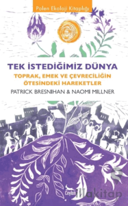 Tek İstediğimiz Dünya