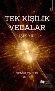 Tek Kişilik Vedalar - Işık Yılı