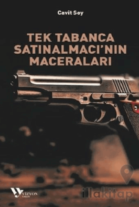 Tek Tabanca Satınalmacı'nın Maceraları