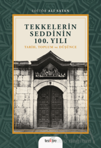 Tekkelerin Seddinin 100. Yılı