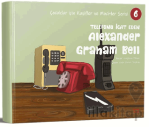 Telefonu İcat Eden Alexander Graham Bell