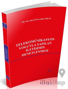 Telekomünikasyon Yoluyla Yapılan İletişimin Denetlenmesi