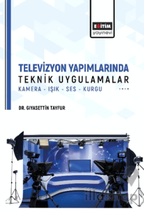 Televizyon Yapımlarında Teknik Uygulamalar
