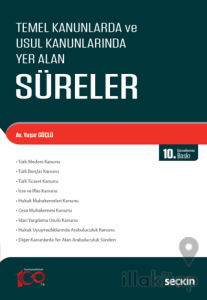 Temel Kanunlarda ve Usul Kanunlarında Yer Alan Süreler