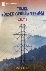 Temel Yüksek Gerilim Tekniği Cilt 1