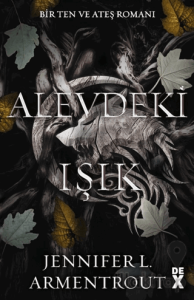 Ten ve Ateş 2: Alevdeki Işık