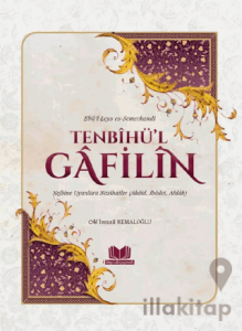 Tenbihül Gafilin Nefsine Uyanlara Nasihatler
